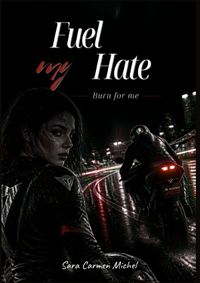 Fuel my Hate / Fuel My Hate