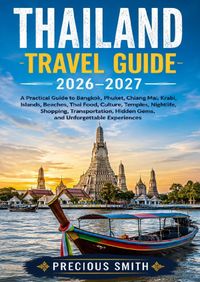 Thailand Travel Guide 2026–2027