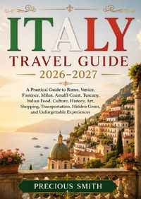 Italy Travel Guide 2026–2027