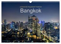 Bangkok - pulsierende Hauptstadt Thailands (Wandkalender 2027 DIN A3 quer), CALVENDO Monatskalender