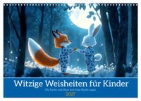 Witzige Weisheiten für Kinder (Wandkalender 2027 DIN A3 quer), CALVENDO Monatskalender