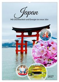 Japan Mit Dankbarkeit und Energie ins neue Jahr (Wandkalender 2027 DIN A2 hoch), CALVENDO Monatskalender