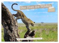 Das Herz der Wildnis (Wandkalender 2027 DIN A2 quer), CALVENDO Monatskalender