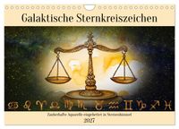 Galaktische Sternkreiszeichen (Wandkalender 2027 DIN A4 quer), CALVENDO Monatskalender