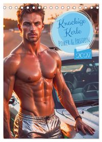 Knackige Kerle - Power & Passion (Tischkalender 2027 DIN A5 hoch), CALVENDO Monatskalender