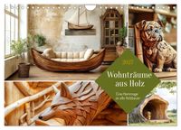 Wohnträume aus Holz (Wandkalender 2027 DIN A4 quer), CALVENDO Monatskalender