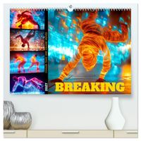 BREAKING Cooler Tanz und krasse Moves (hochwertiger Premium Wandkalender 2027 DIN A2 quer), Kunstdruck in Hochglanz