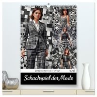 Schachspiel der Mode (hochwertiger Premium Wandkalender 2027 DIN A2 hoch), Kunstdruck in Hochglanz