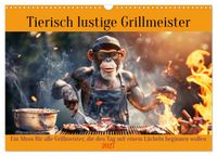 Tierisch lustige Grillmeister (Wandkalender 2027 DIN A3 quer), CALVENDO Monatskalender
