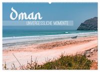 Oman - Unvergessliche Momente (Wandkalender 2027 DIN A2 quer), CALVENDO Monatskalender