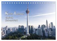 Kuala Lumpur einfach liebenswert (Tischkalender 2027 DIN A5 quer), CALVENDO Monatskalender