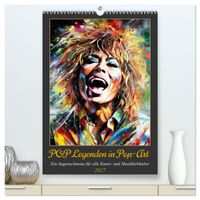 POP Legenden in Pop-Art (hochwertiger Premium Wandkalender 2027 DIN A2 hoch), Kunstdruck in Hochglanz