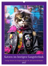 Katzen im lustigen Gangsterlook (Wandkalender 2027 DIN A2 hoch), CALVENDO Monatskalender
