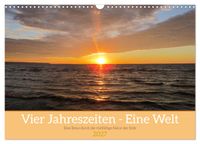 Vier Jahreszeiten - Eine Welt (Wandkalender 2027 DIN A3 quer), CALVENDO Monatskalender