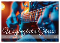 Wegbegleiter Gitarre (Wandkalender 2027 DIN A2 quer), CALVENDO Monatskalender