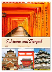 Schreine und Tempel - Heiligtümern in Japan (Wandkalender 2027 DIN A3 hoch), CALVENDO Monatskalender