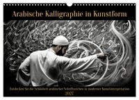 Arabische Kalligraphie in Kunstform (Wandkalender 2027 DIN A3 quer), CALVENDO Monatskalender