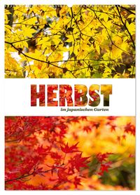 Herbst im japanischen Garten (Wandkalender 2027 DIN A2 hoch), CALVENDO Monatskalender