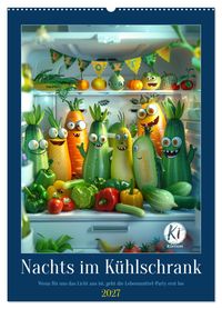 Nachts im Kühlschrank (Wandkalender 2027 DIN A2 hoch), CALVENDO Monatskalender