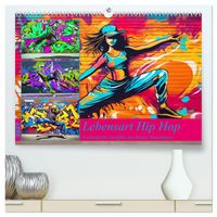 Lebensart Hip Hop (hochwertiger Premium Wandkalender 2027 DIN A2 quer), Kunstdruck in Hochglanz
