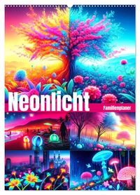 Neonlicht Familienplaner (Wandkalender 2027 DIN A2 hoch), CALVENDO Monatskalender