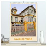 Swakopmund (hochwertiger Premium Wandkalender 2027 DIN A2 hoch), Kunstdruck in Hochglanz