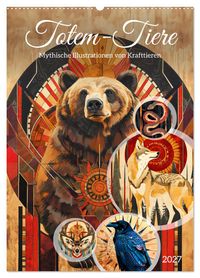 Totem-Tiere - Mythische Illustrationen von Krafttieren (Wandkalender 2027 DIN A2 hoch), CALVENDO Monatskalender