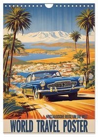 World Travel Poster - nostalgische Reise um die Welt (Wandkalender 2027 DIN A4 hoch), CALVENDO Monatskalender