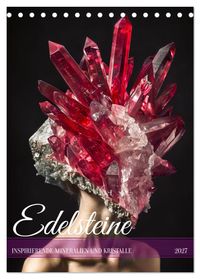 Edelsteine - Inspirierende Mineralien und Kristalle (Tischkalender 2027 DIN A5 hoch), CALVENDO Monatskalender