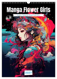 Manga Flower Girls (Wandkalender 2027 DIN A3 hoch), CALVENDO Monatskalender