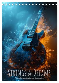 Strings & Dreams: Ein Jahr musikalischer Inspiration (Tischkalender 2027 DIN A5 hoch), CALVENDO Monatskalender