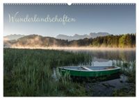 Wunderlandschaften (Wandkalender 2027 DIN A2 quer), CALVENDO Monatskalender