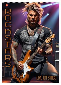 Rockstars - Live on Stage (Wandkalender 2027 DIN A2 hoch), CALVENDO Monatskalender