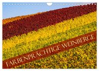 Farbenprächtige Weinberge (Wandkalender 2027 DIN A4 quer), CALVENDO Monatskalender
