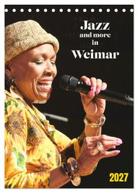 Jazz and more in Weimar (Tischkalender 2027 DIN A5 hoch), CALVENDO Monatskalender