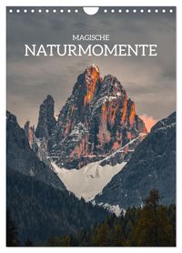 Magische Naturmomente (Wandkalender 2027 DIN A4 hoch), CALVENDO Monatskalender