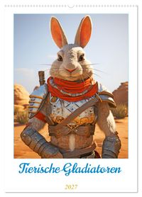 Tierische Gladiatoren (Wandkalender 2027 DIN A2 hoch), CALVENDO Monatskalender