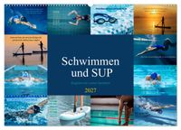 Schwimmen und SUP Begleitet mit coolen Sprüchen (Wandkalender 2027 DIN A2 quer), CALVENDO Monatskalender
