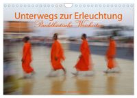 Unterwegs zur Erleuchtung Buddhistische Weisheiten (Wandkalender 2027 DIN A4 quer), CALVENDO Monatskalender