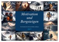 Motivation und Bergsteigen (Wandkalender 2027 DIN A4 quer), CALVENDO Monatskalender