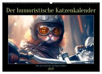 Der humoristische Katzen Kalender (Wandkalender 2027 DIN A2 quer), CALVENDO Monatskalender