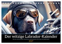 Der witzige Labrador-Kalender (Tischkalender 2027 DIN A5 quer), CALVENDO Monatskalender