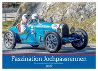 Faszination Jochpassrennen (Wandkalender 2027 DIN A3 quer), CALVENDO Monatskalender