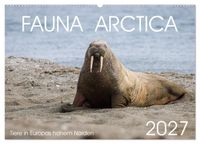 Fauna arctica (Wandkalender 2027 DIN A2 quer), CALVENDO Monatskalender