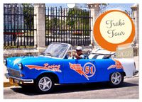 Trabi Tour (Wandkalender 2027 DIN A4 quer), CALVENDO Monatskalender