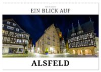 Ein Blick auf Alsfeld (Wandkalender 2027 DIN A2 quer), CALVENDO Monatskalender