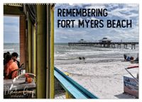 Remembering Fort Myers Beach (Wandkalender 2027 DIN A2 quer), CALVENDO Monatskalender