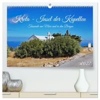 Kreta - Insel der Kapellen (hochwertiger Premium Wandkalender 2027 DIN A2 quer), Kunstdruck in Hochglanz