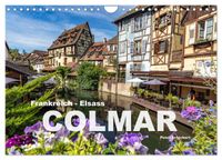 Frankreich - Elsass - Colmar (Wandkalender 2027 DIN A4 quer), CALVENDO Monatskalender