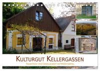 Kulturgut Kellergassen - Tradition und Geselligkeit im Weinviertel (Tischkalender 2027 DIN A5 quer), CALVENDO Monatskalender